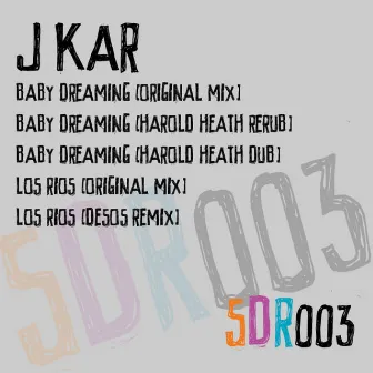 Baby Dreaming EP by J Kar