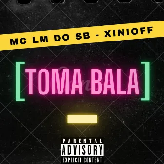 Toma Bala by xinioff