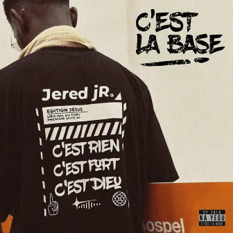 C'est La Base (Freestyle) by Jered jR