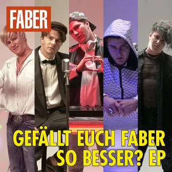 Gefällt euch Faber so besser? EP by Faber