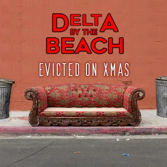 Evicted on Xmas by Delta by the Beach