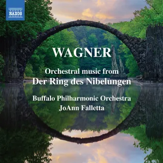 Wagner: Orchestral Music from Der Ring des Nibelungen by Buffalo Philharmonic Orchestra