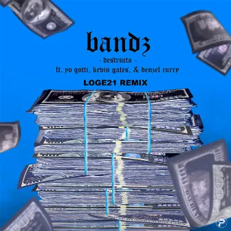 Bandz (feat. Yo Gotti, Kevin Gates & Denzel Curry) [Loge21 Remix] by Loge21