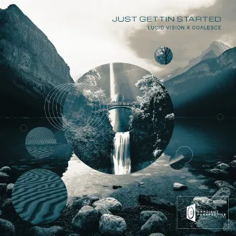 Just Gettin Started by Coalesce