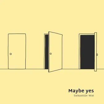 Maybe Yes by Sebastián Wat