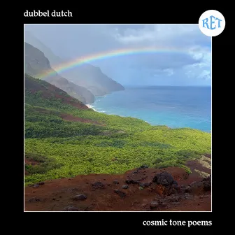 Cosmic Tone Poems by Dubbel Dutch