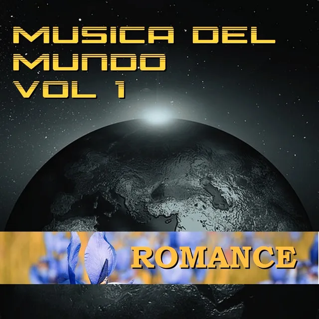 Música del Mundo Vol.1 Romance