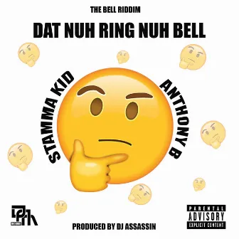 Dat Nuh Ring Nuh Bell by DJ Assassin