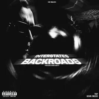 Interstates & Backroads by Devin Finesse