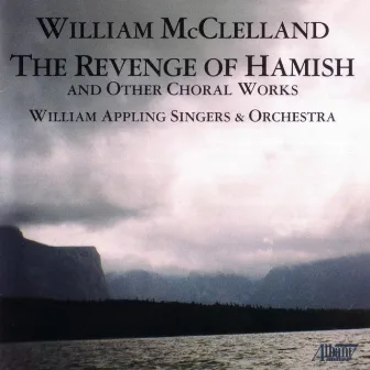 The Revenge of Hamish by William Appling Singers & Orchestra