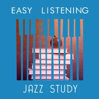 Easy Listening Jazz Study by Unknown Artist