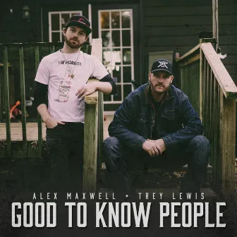 Good to Know People by Trey Lewis