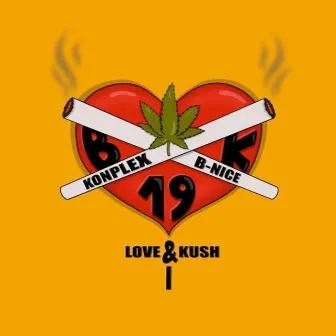 Love & Kush I by B Nice