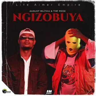 Ngizobuya by Thee Mxsk