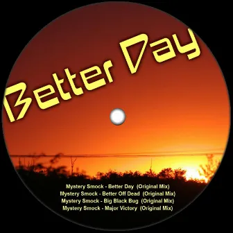 Better Day by Mystery Smock