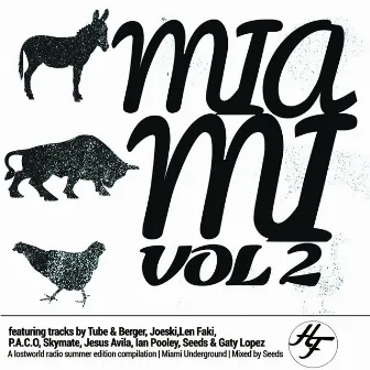 House Farm presents Miami Vol. 2 by Seeds