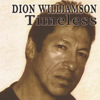 Timeless by Dion Williamson