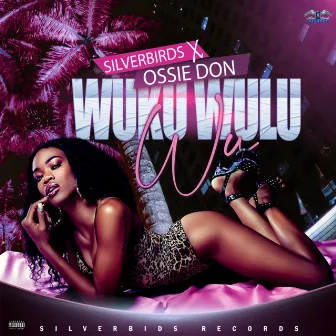 Wuku Wulu Wu by Ossie Don