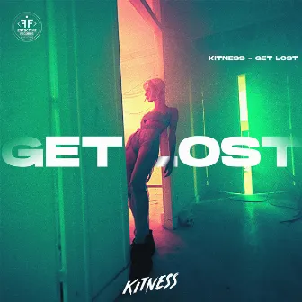 Get Lost by Kitness