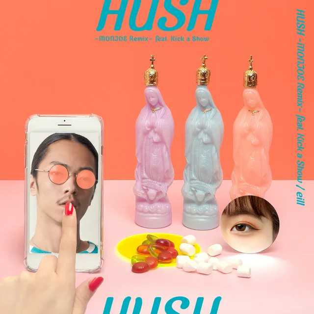 HUSH-MONJOE Remix-feat.Kick a Show