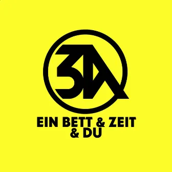 Ein Bett & Zeit & Du by 3A