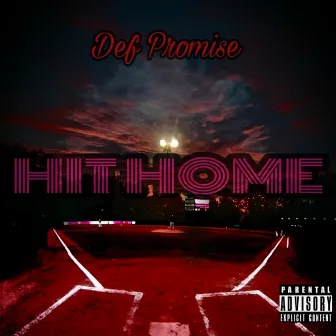 Hit Home by Def Promise