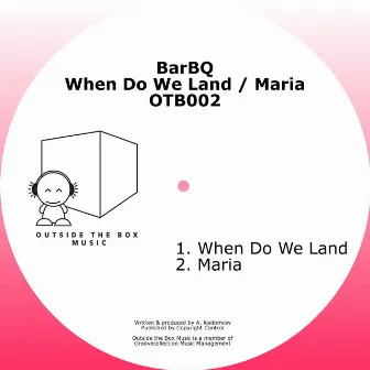 When Do We Land EP by BarBQ