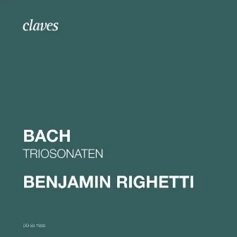 J. S. Bach: Triosonaten by Benjamin Righetti