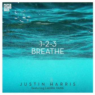 1, 2, 3 Breathe by Justin Harris