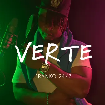 Verte by Franko 24/7