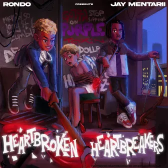 Heartbroken, Heartbreakers by Rondo