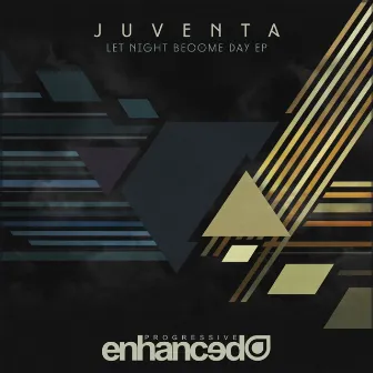 Let Night Become Day EP by Juventa