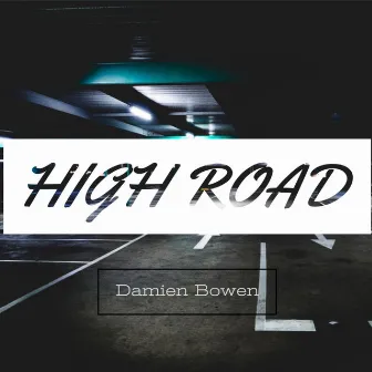 High Road by Damien Bowen