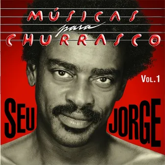 Musica para Churrasco, Vol. 1 by Seu Jorge