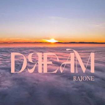 Dream by RajOne