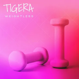 Weightless by Tigera