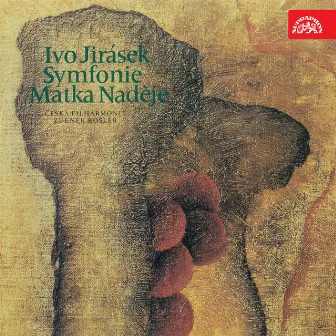 Jirásek: Symphony. Matka naděje by Ivo Jirásek