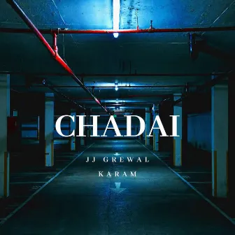 CHADAI by JJ Grewal