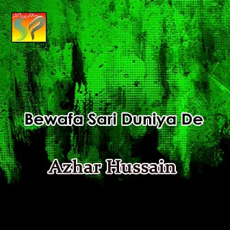 Bewafa Sari Duniya De by Azhar Hussain