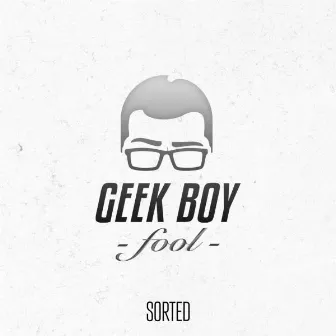 Fool by Geek Boy