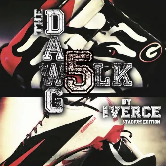 The Dawg Walk 5 (Stadium Edition) by The Verce