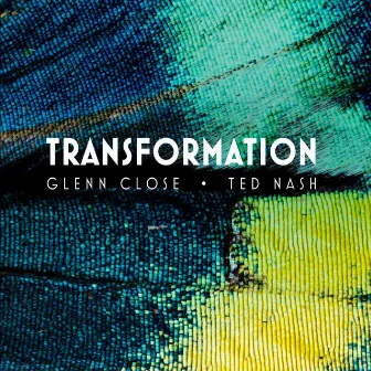 Transformation: Personal Stories of Change, Acceptance, and Evolution by Glenn Close