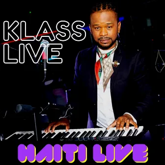 Haiti (Live) by Klass Live