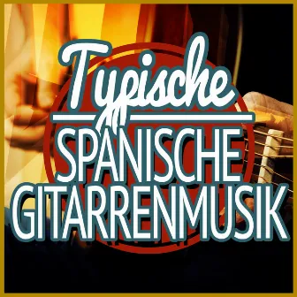 Typisch Spanische Gitarrenmusik by Tanz Musik Akademie