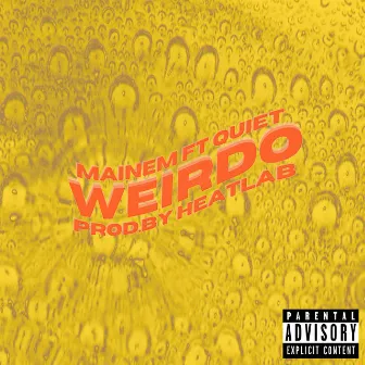 Weirdo by Mainem