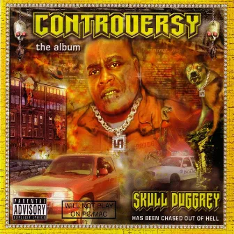 Controversy The Album by Skull Duggery