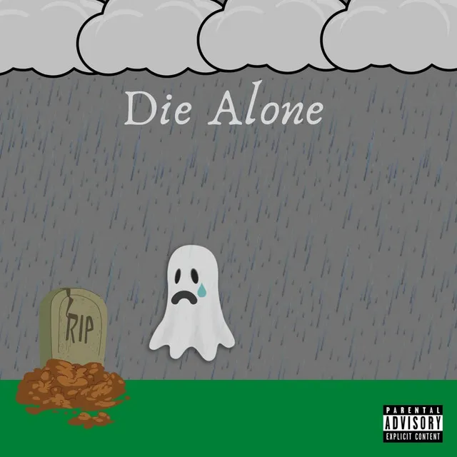 DIE ALONE