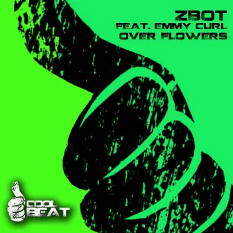 Over Flowers by zbot