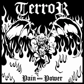 Pain into Power by Terror