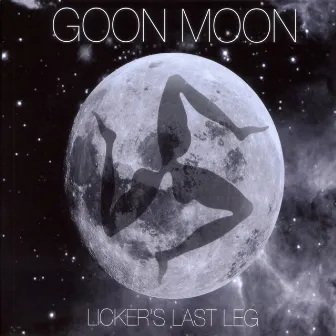 Licker's Last Leg by Goon Moon